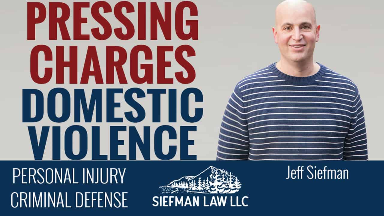 Pressing Domestic Violence Charges